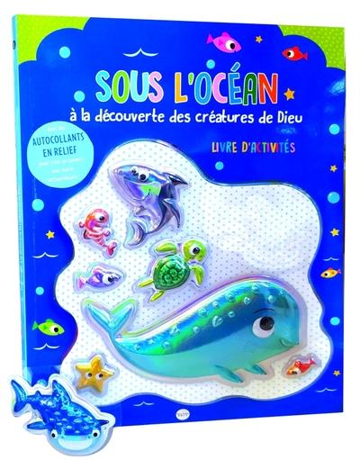 Sous l'océan : À la découverte des créatures de Dieu