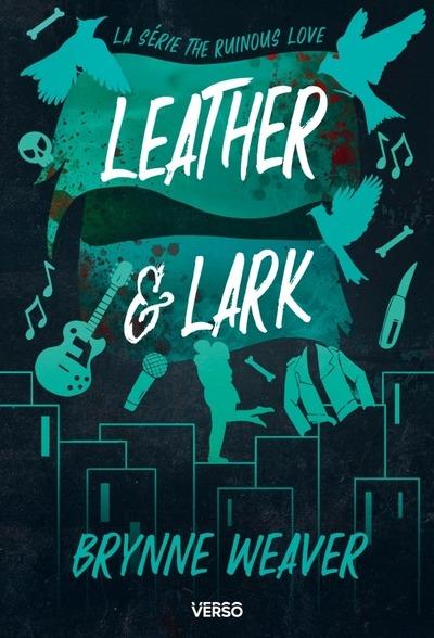 The ruinous love Tome 2 : Leather & Lark