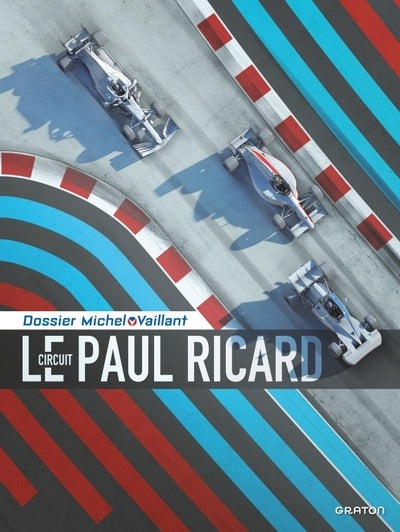 Dossiers Michel Vaillant Tome 15 : Le circuit Paul Ricard