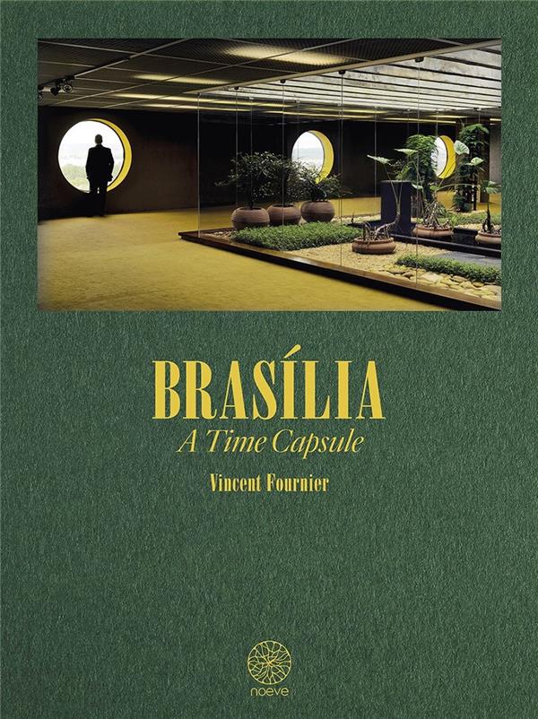 Brasilia ; a time capsule