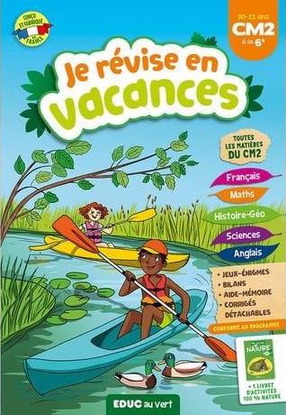 Cahier de vacances : je révise en vacances ; du CM2 à la 6e