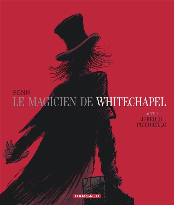 Le magicien de Whitechapel Tome 1 ; Jerrold Piccobello