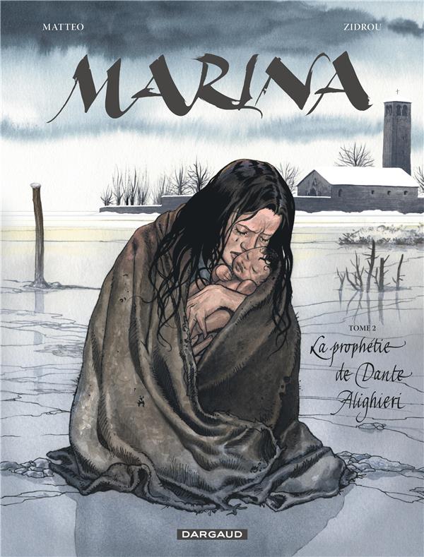 Marina Tome 2 ; la prophétie de Dante Alighieri