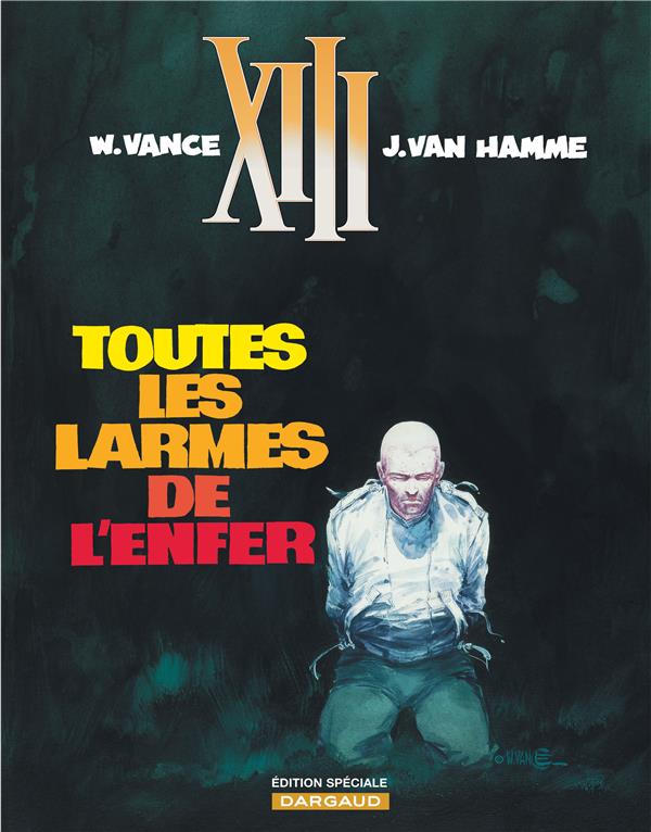 XIII Tome 3 : toutes les larmes de l'enfer