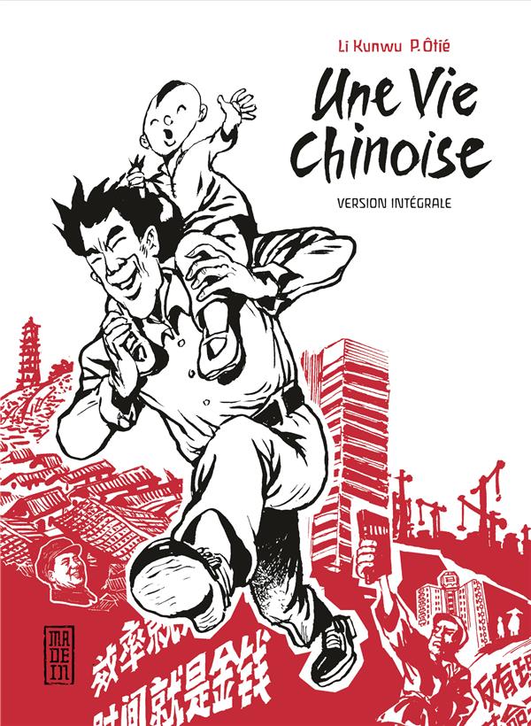 Une vie chinoise : Intégrale