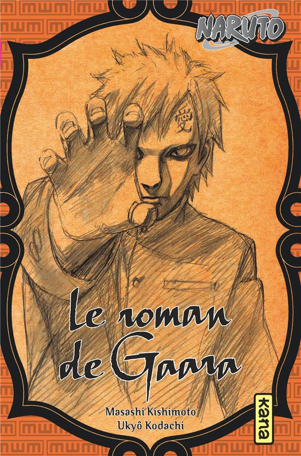 Naruto Tome 10 : le roman de Gaara