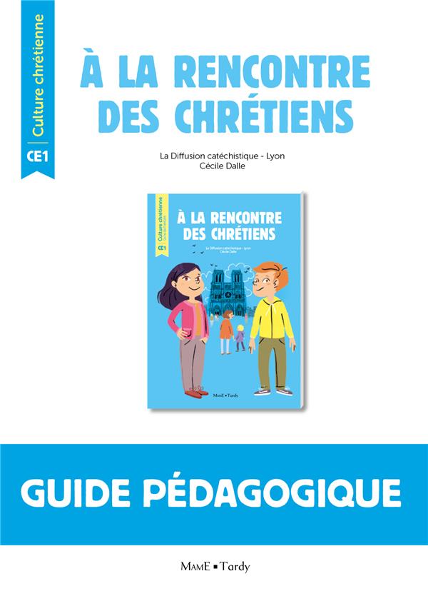 à la rencontre des chrétiens avec Gabriel et Sofia ; CE1 ; livre du maître