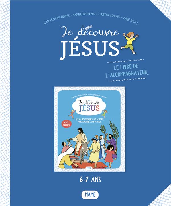 Je découvre Jésus : livret de l'accompagnateur