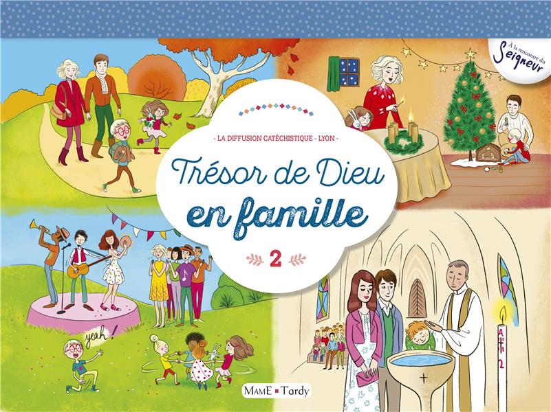 Trésor de Dieu en famille Tome 2