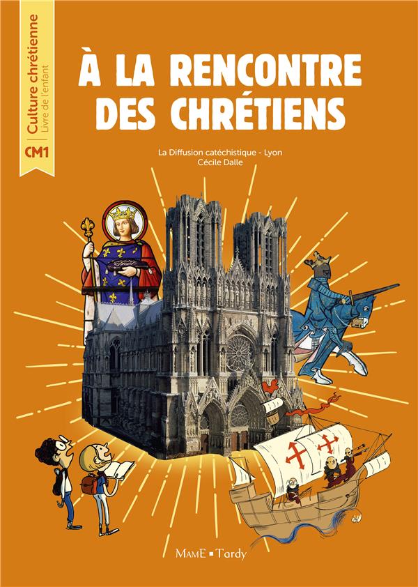 à la rencontre des Chrétiens ; CM1 ; livre de l'enfant