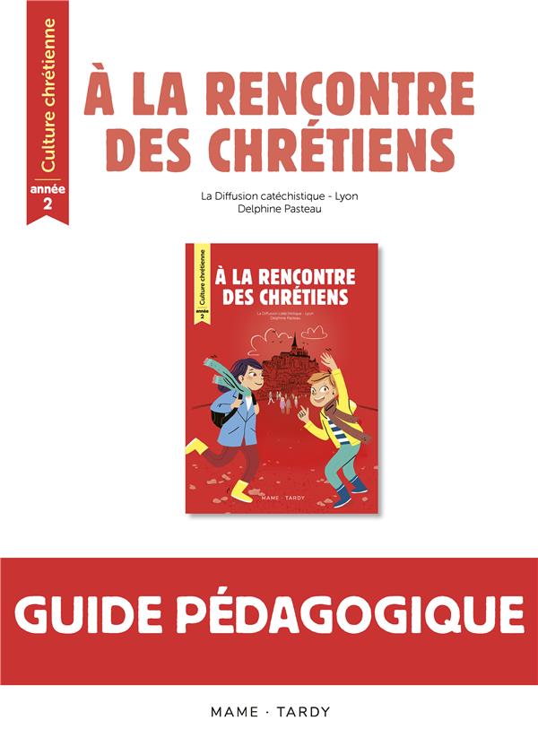 à la rencontre des chrétiens ; culture chrétienne ; année 2 ; livre du maître