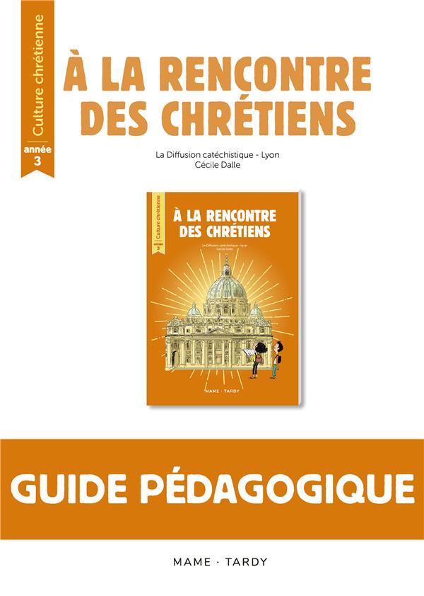 à la rencontre des chrétiens ; culture chrétienne ; année 3 ; livre du maître