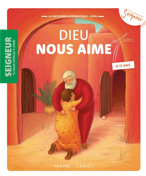 Dieu nous aime ; 8-11 ans ; module 1