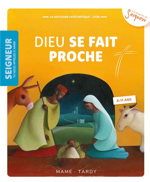 Dieu se fait proche ; 8-11 ans ; module 2