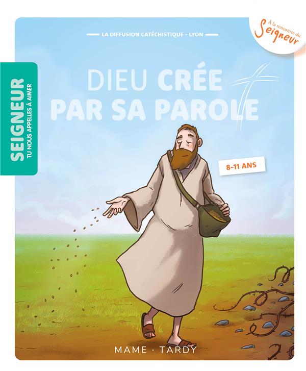 Dieu crée par sa parole ; 8-11 ans ; module 3