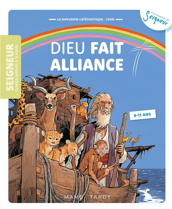 Dieu fait alliance ; 8-11 ans ; module 5