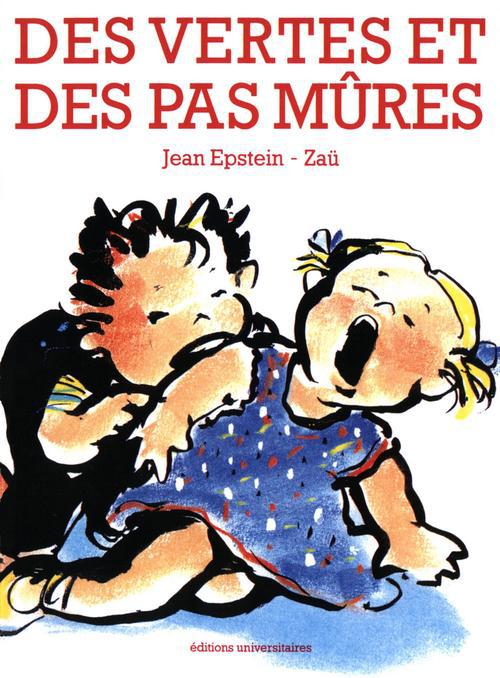 Des vertes et des pas mûres