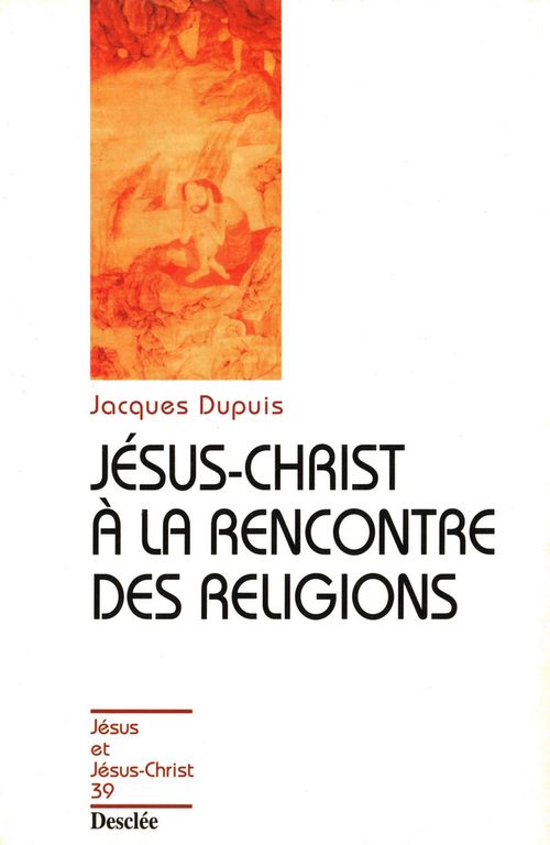 Jésus-Christ à la rencontre des religions