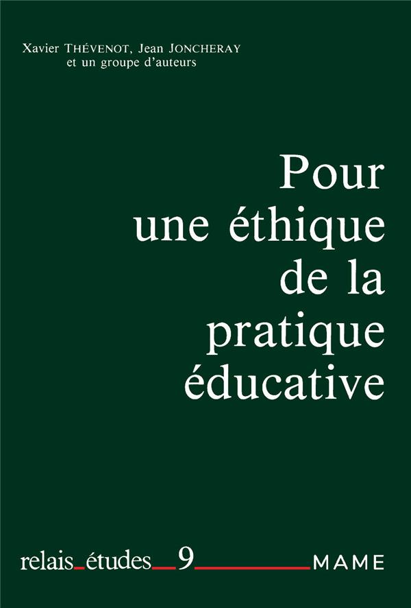 Pour une ethique de la pratique educative