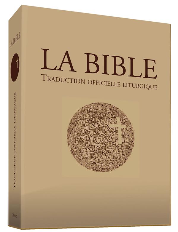 La bible ; traduction officielle liturgique