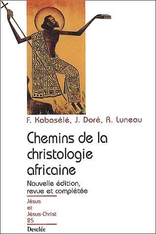 Chemins de la christologie africaine