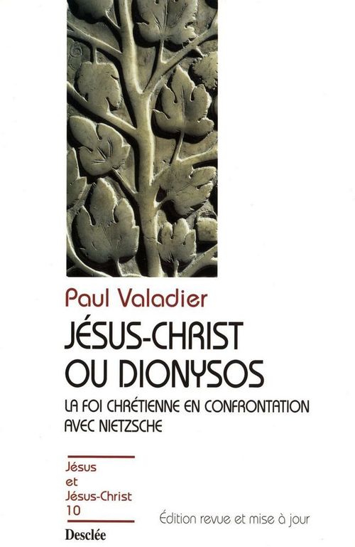 Jésus-Christ ou Dionysos ; la foi chrétienne en confrontation avec Nietzsche