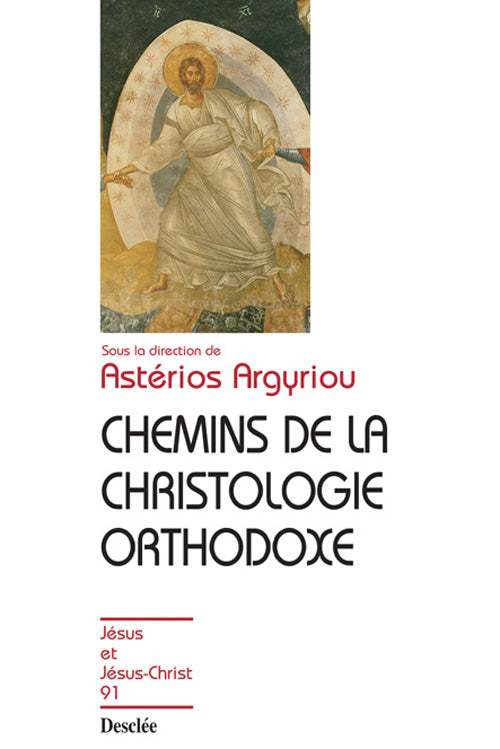 Chemins de la christologie orthodoxe