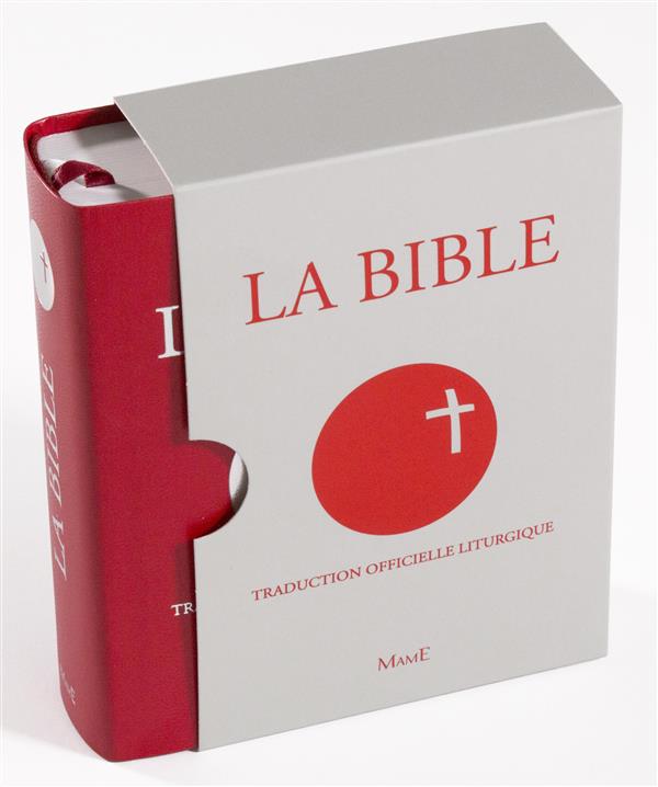 La Bible ; traduction liturgique officielle