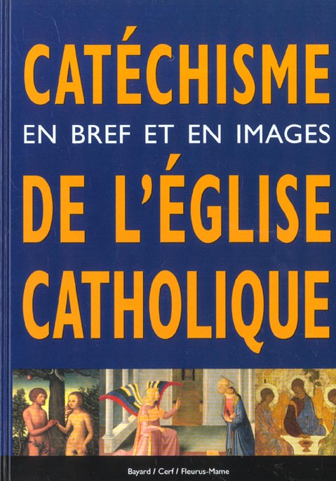 Catéchisme ; en bref et en images de l'église catholique