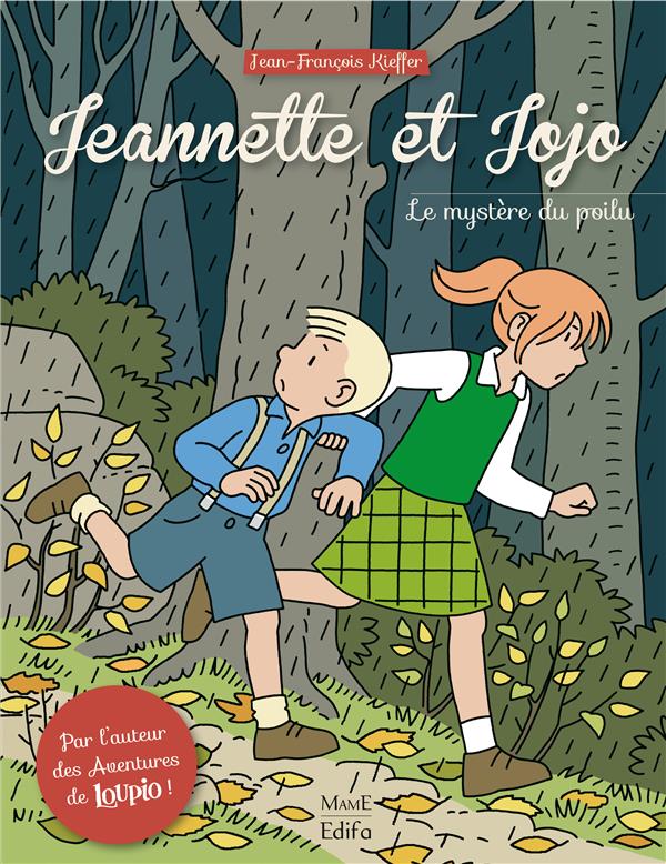 Jeannette et Jojo Tome 1 : le mystère du poilu