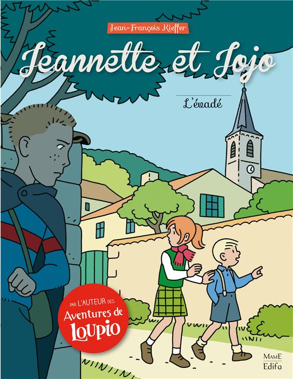 Jeannette et Jojo Tome 2 : l'évadé