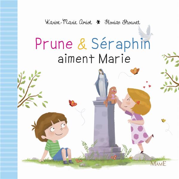 Prune & Séraphin aiment Marie