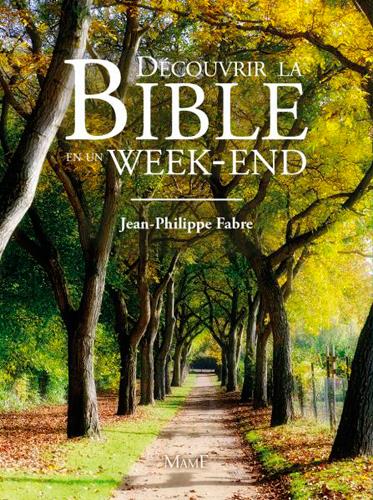 Découvrir la bible en un week-end