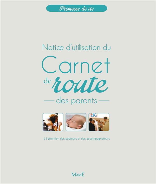 Carnet de route des parents ; notice d'utilisation