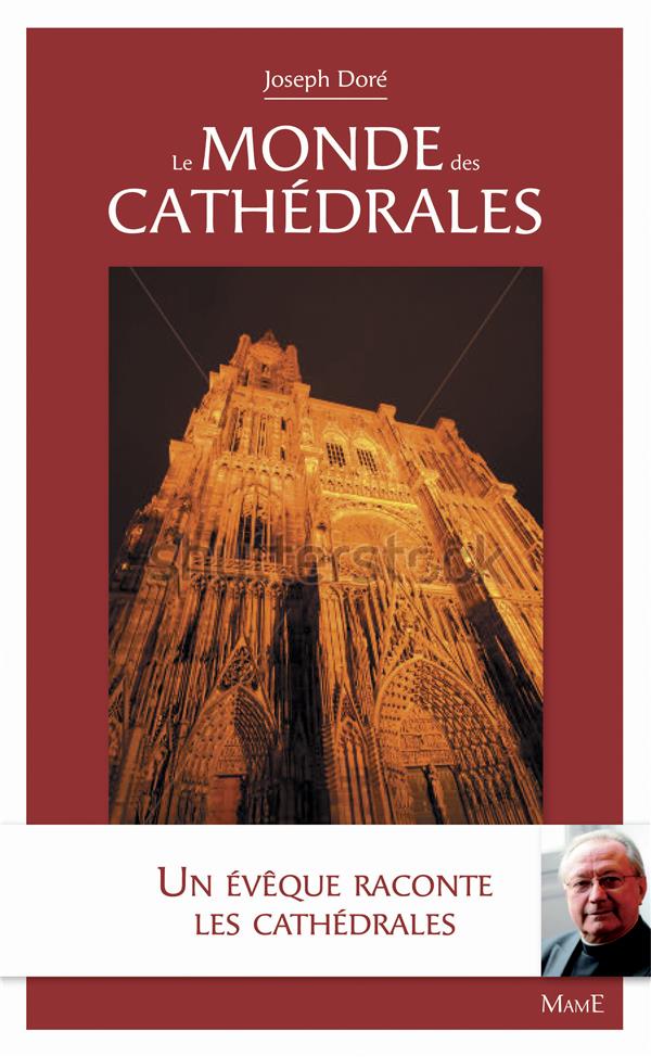 Le monde des cathédrales