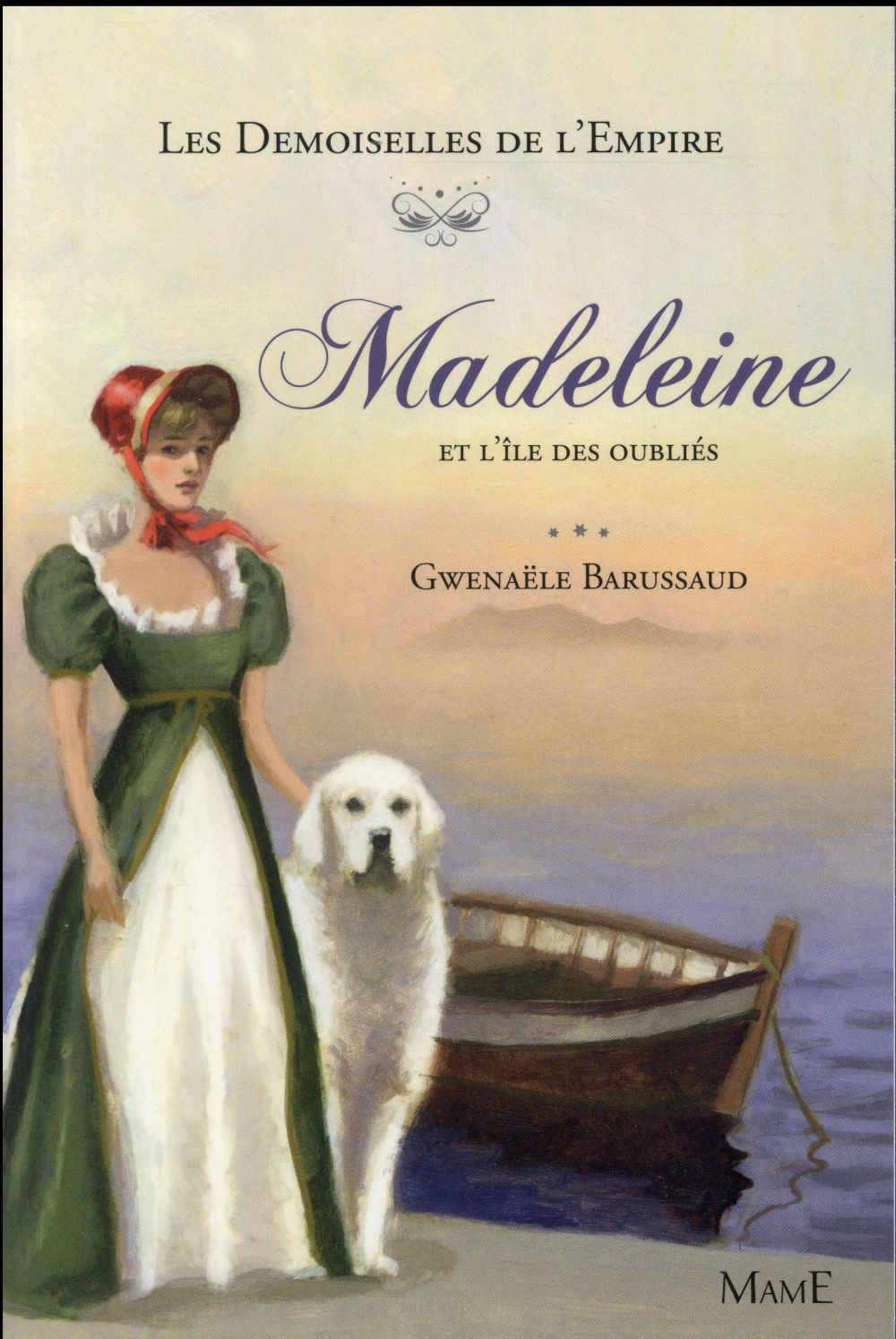 Les demoiselles de l'Empire Tome 5 ; Madeleine et l'île des oubliés