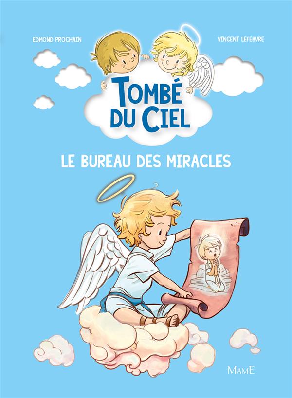 Tombé du ciel Tome 6 : le bureau des miracles