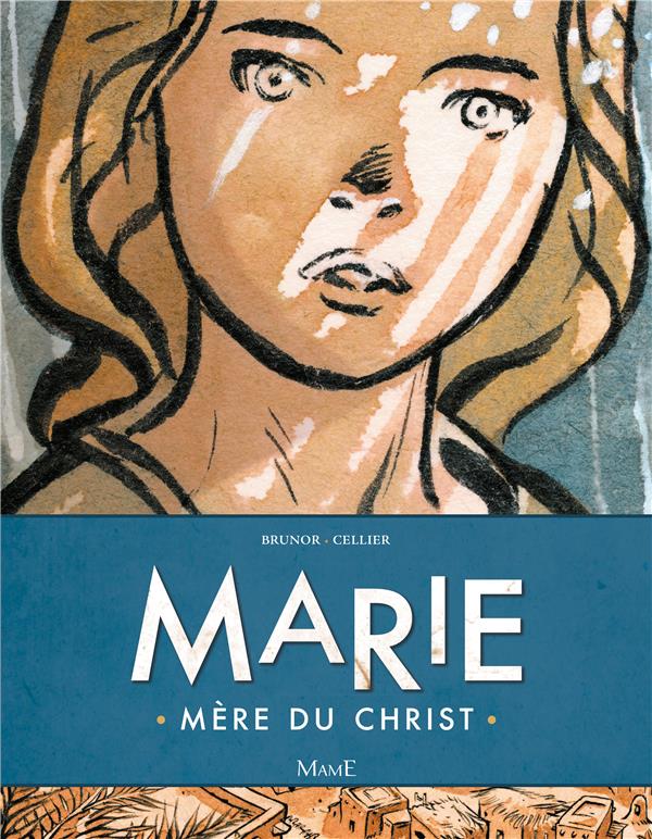 Marie ; mère du Christ