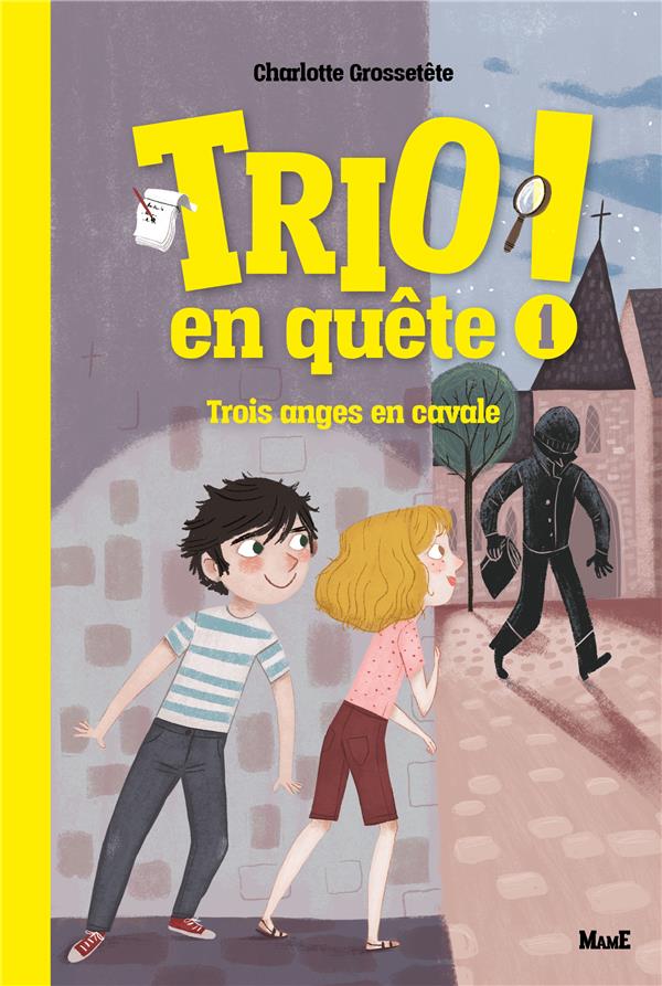 Trio en quête ! Tome 1 : trois anges en cavale