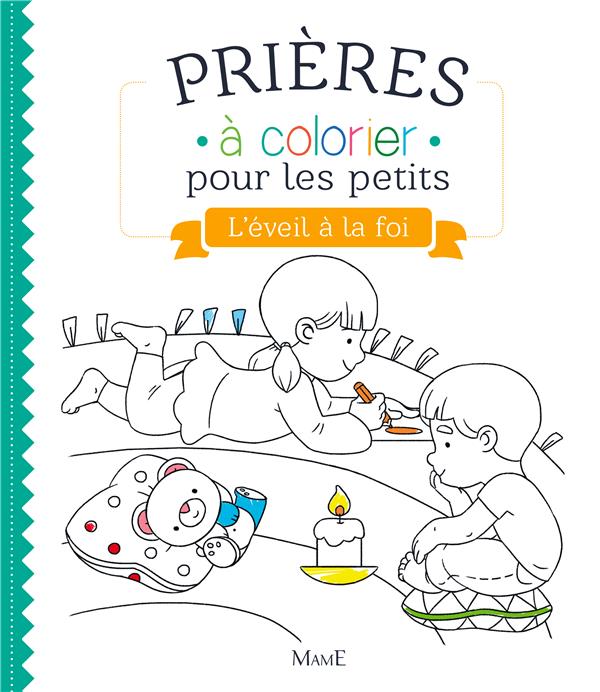 Prières à colorier pour les petits : l'éveil à la foi