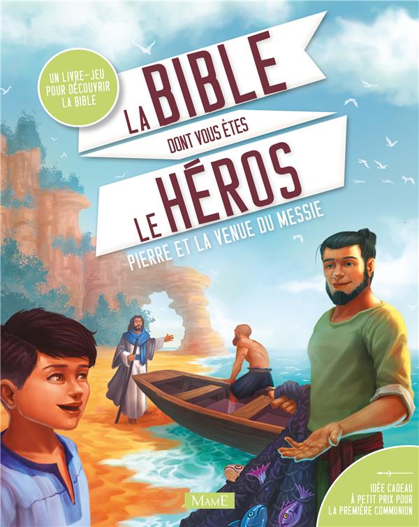 La Bible dont vous êtes le héros ; Pierre et la venue du messie