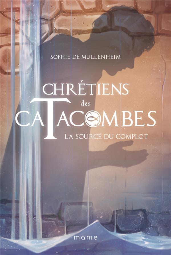 Chrétiens des catacombes Tome 4 : la source du complot