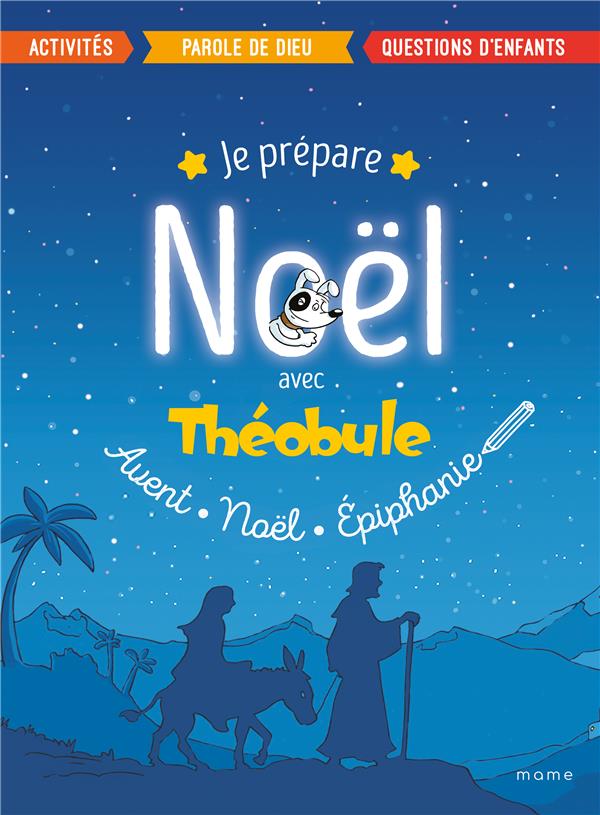 Je prépare Noël avec Théobule ; Avent, Noël, Epiphanie