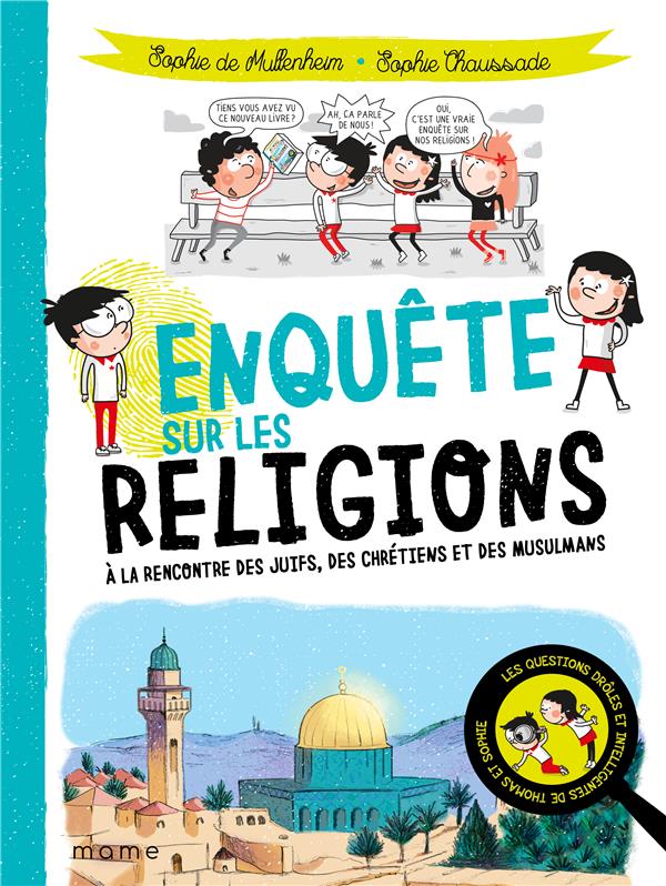 Les questions drôles et intelligentes de Thomas et Sophie : enquête sur les religions