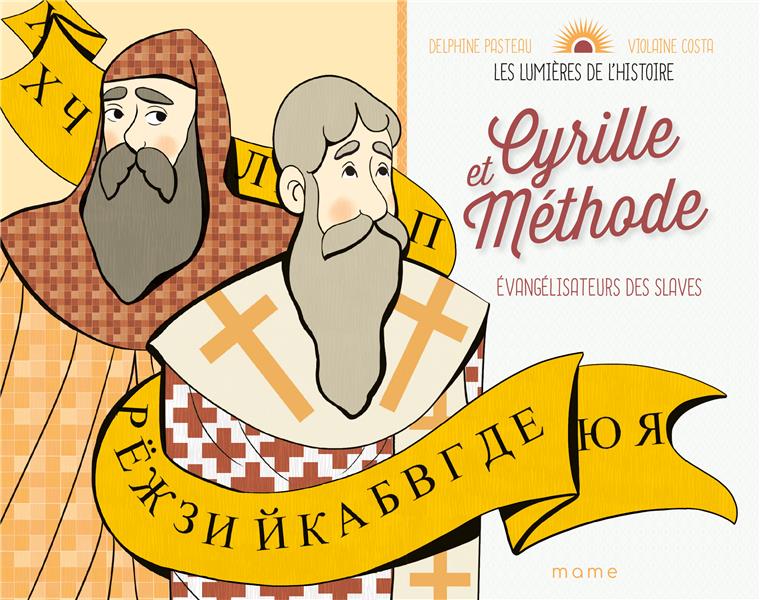 Cyrille et méthode ; évangélisateurs des Saves