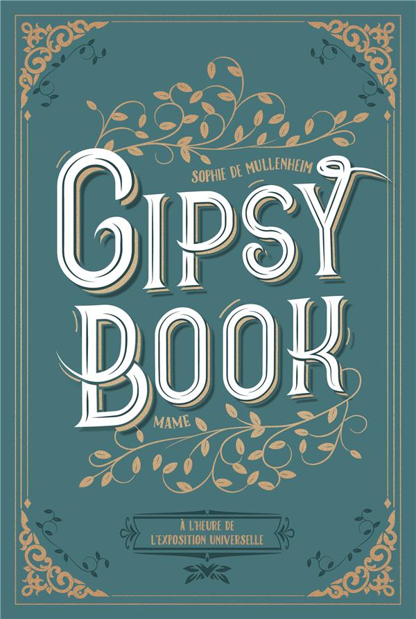 Gipsy book Tome 4 : à l'heure de l'exposition universelle