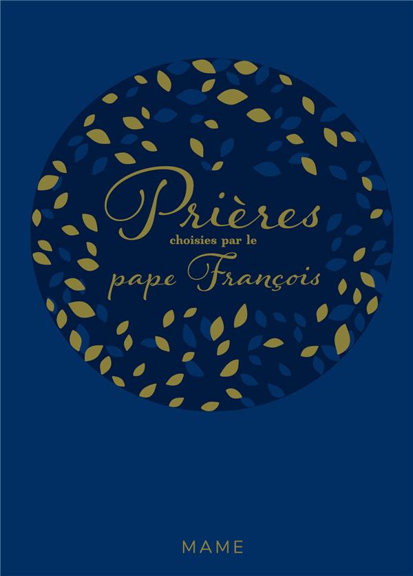 Prières choisies par le Pape François