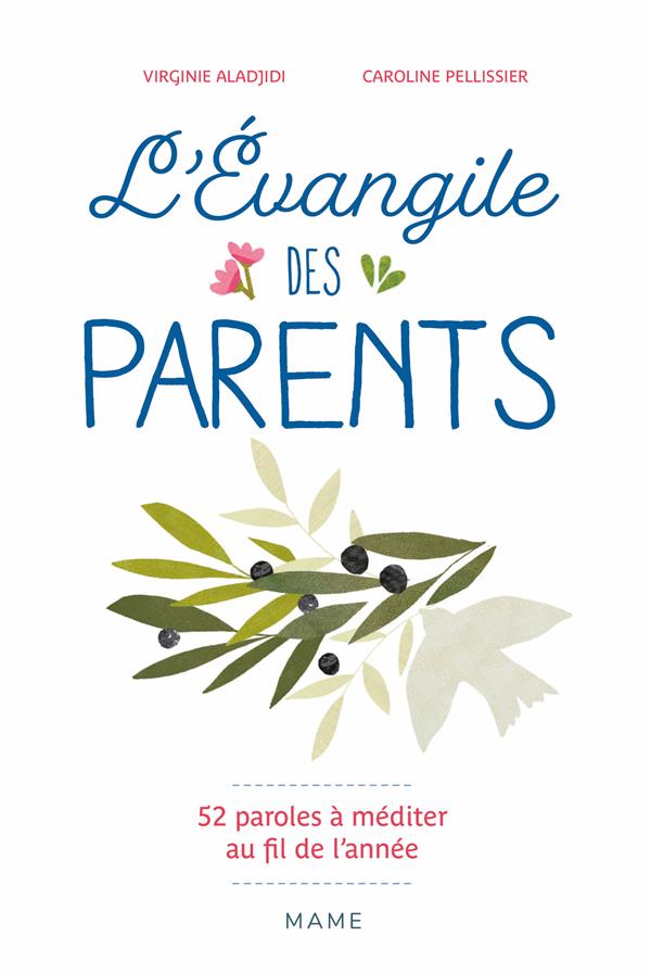 L'Evangile des parents ; 52 paroles de Jésus à méditer au fil de l'année