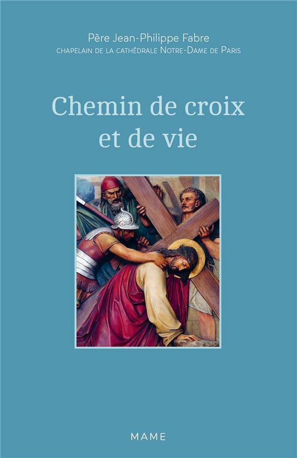 Prier : chemin de croix et de vie