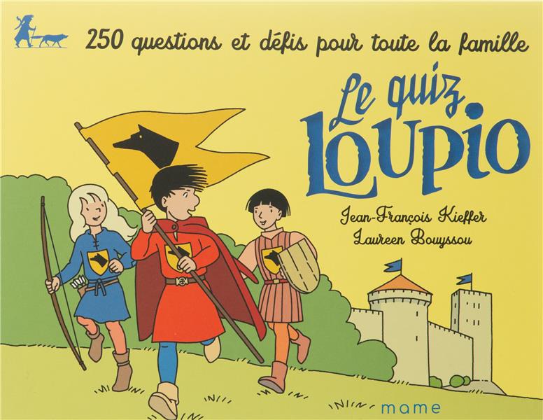 Les aventures de Loupio : quiz ; Loupio